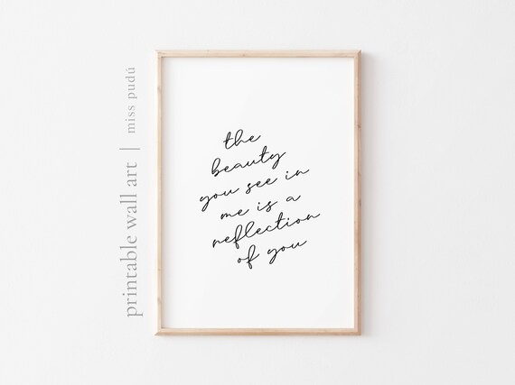 Beauty You See In Me Reflection Quote Poster Love Script Decor