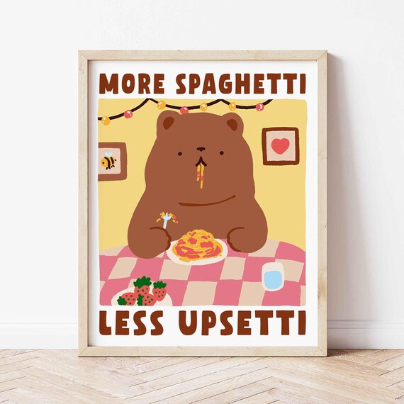 More Spaghetti Less Upsetti Print Bear Eating Art Retro Diner Poster Pasta Foodie Italian Kitchen Trendy
