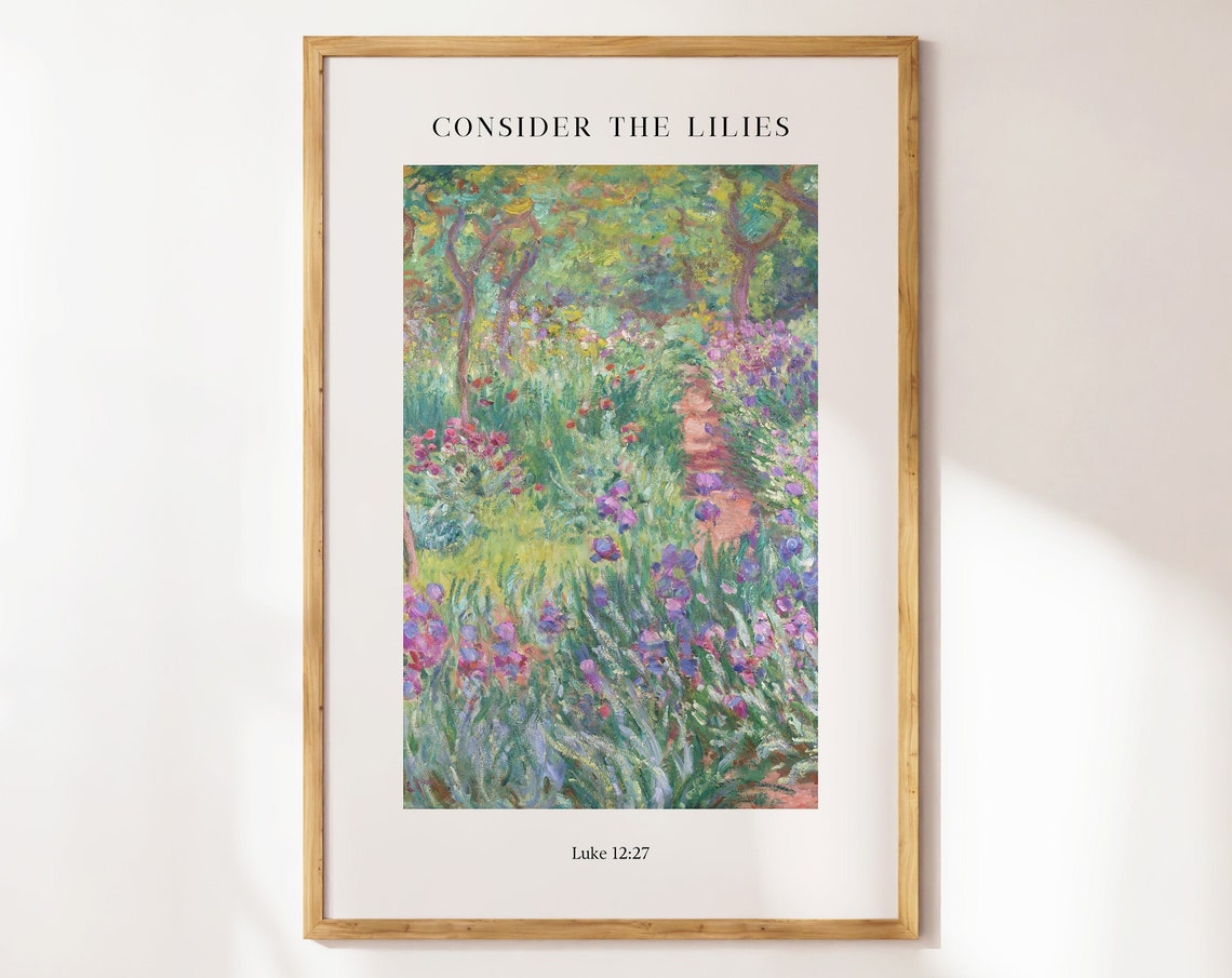 Consider the Lilies Luke 12:27 Impressionist Iris Garden Poster