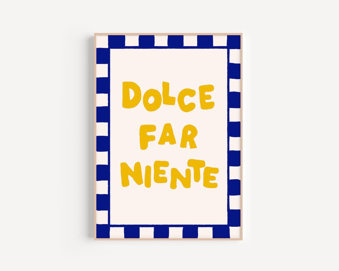 Dolce Far Niente Hand-Drawn Italian Typography Art Print