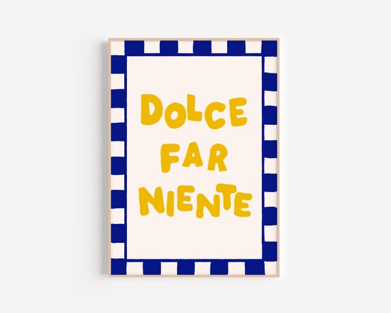 Dolce Far Niente Hand-Drawn Italian Typography Art Print