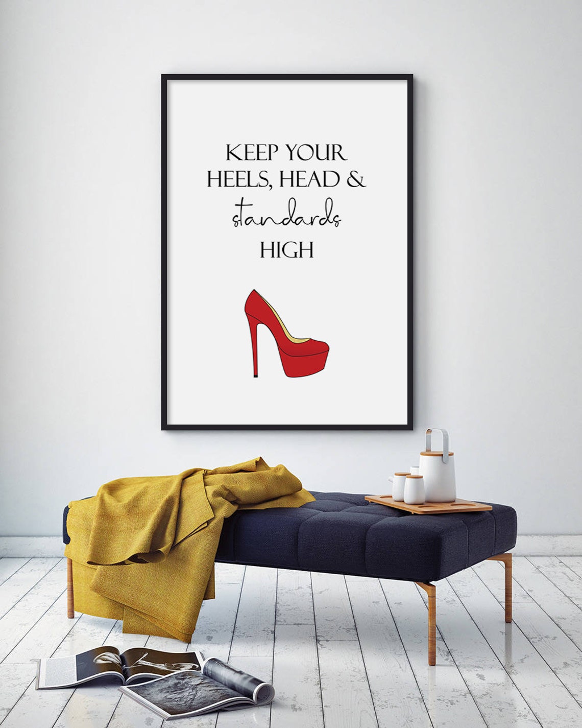 Keep Your Heels Head and Standards High Fashion Quote Red Shoe Poster - Image 3