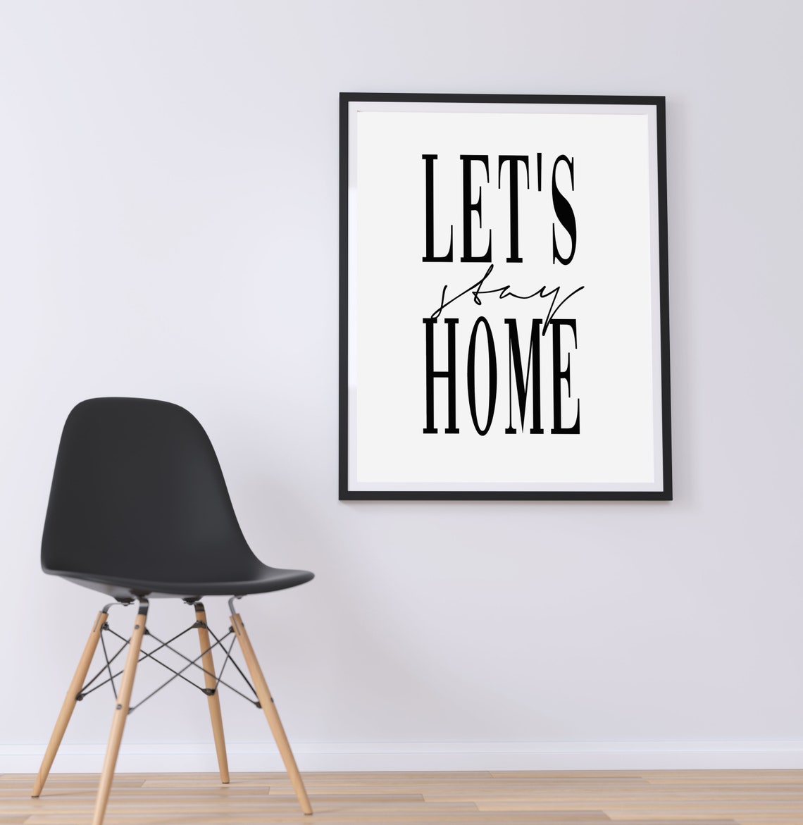 Lets Stay Home Serif and Script Mixed Typography Cozy Quote Poster - Image 2