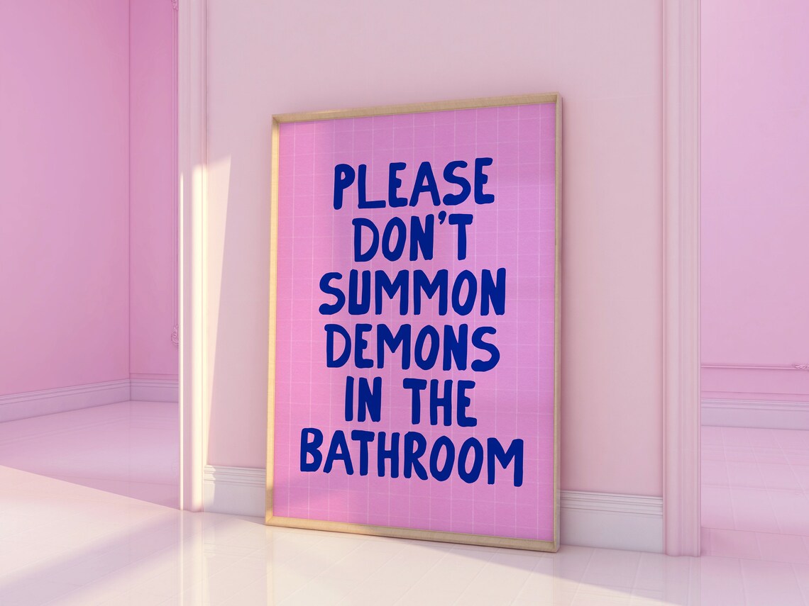 Please Don't Summon Demons in the Bathroom Funny Quote Poster - Image 4