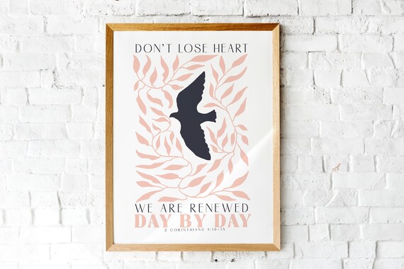 Scripture Wall Art Christian Dcor 2 Corinthians 4v16 Were Being Renewed Bible Verse Wall Art Dont Lose Heart