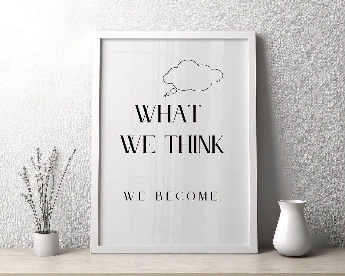 What We Think We Become Thought Cloud Mindset Wisdom Quote Poster - Image 2
