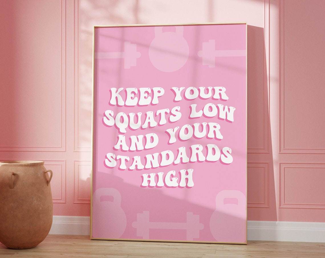 Keep Your Squats Low Standards High Pink Gym Quote Kettlebell Poster