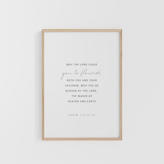 May the Lord Cause You to Flourish Psalm 1151415 Scripture Wall Art