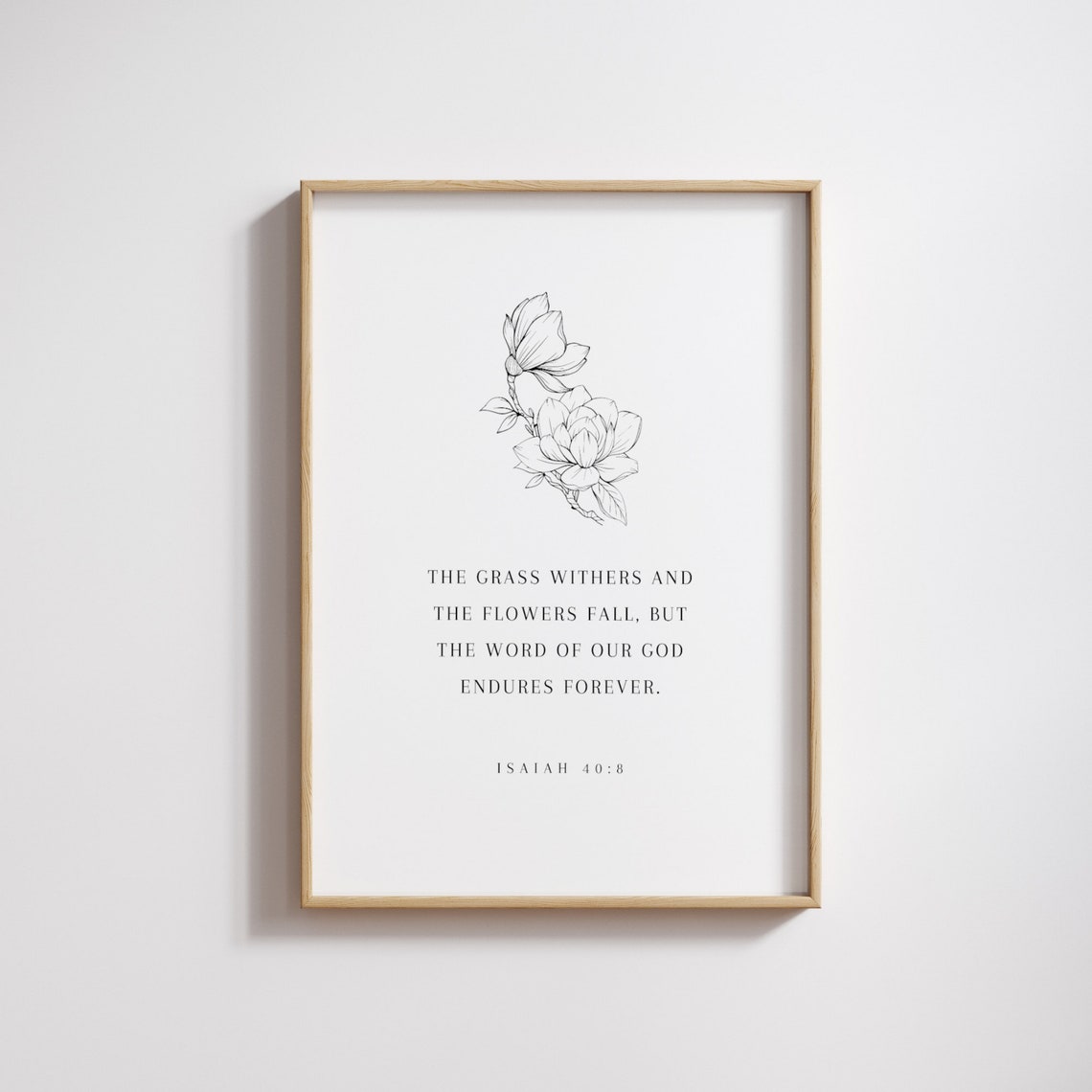 Isaiah 408 The Grass Withers And Flowers Fall Modern Christian Wall Art Bible Verse Scripture
