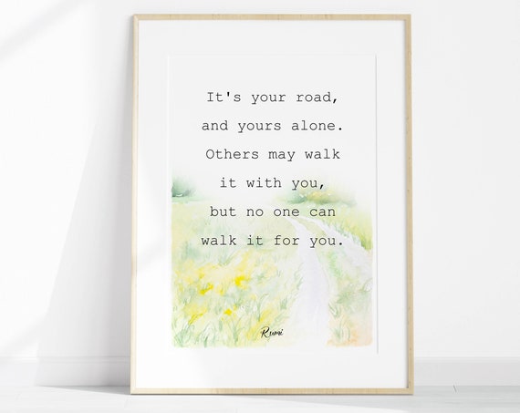 Motivational Poster Encouragement Quote Of Rumi Its Your Road Inspirational Sayings For Life Journey