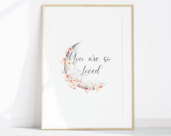 You Are So Loved Watercolor Moon Floral Wreath Nursery Affirmation Poster