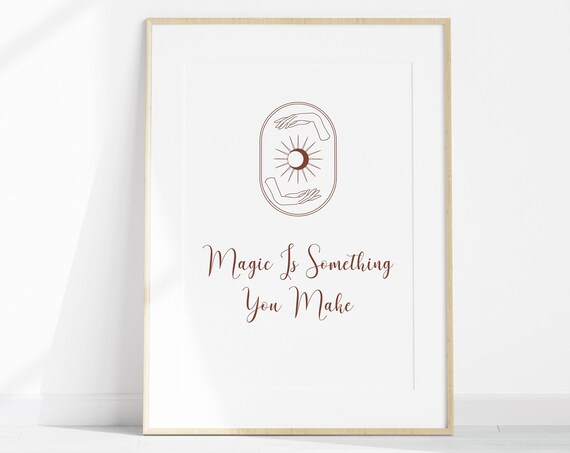 Celestial Line Art Magic Is Something You Make Quote Wall Poster