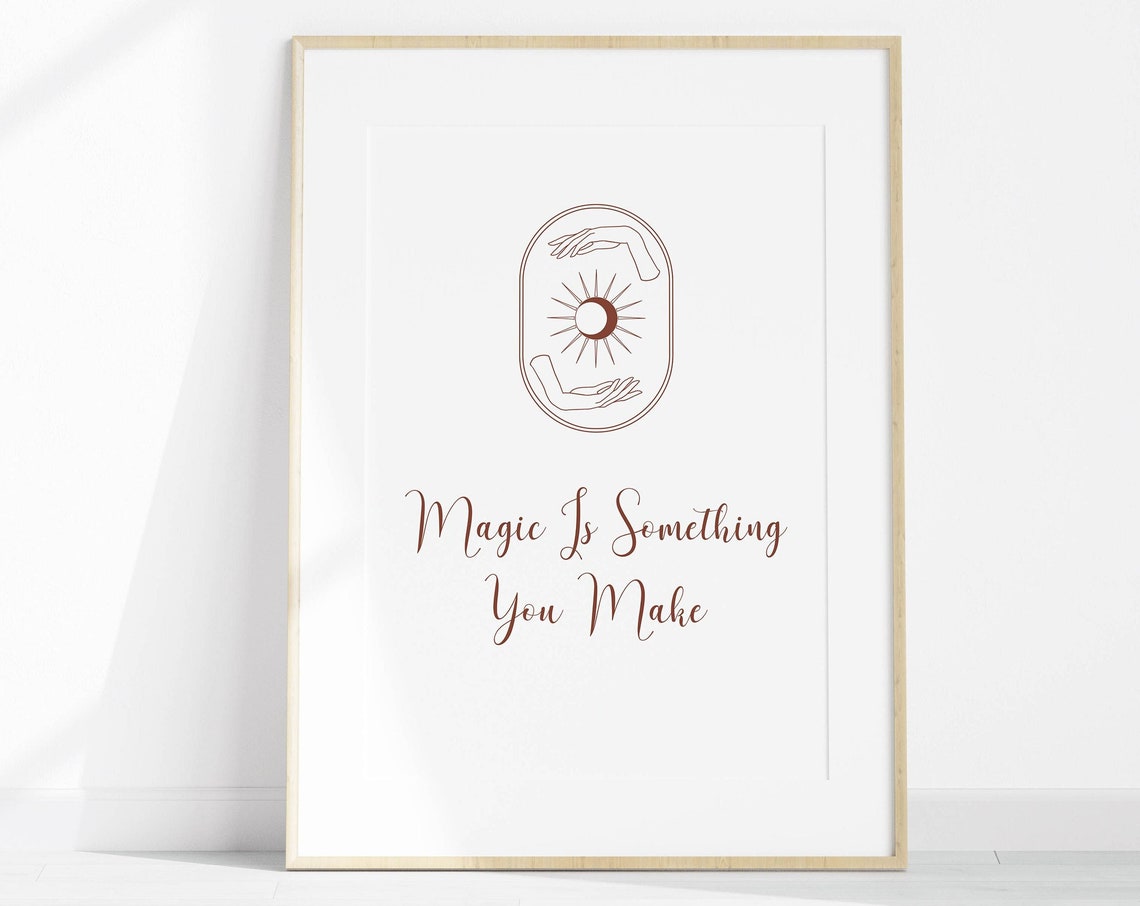 Celestial Line Art Magic Is Something You Make Quote Wall Poster