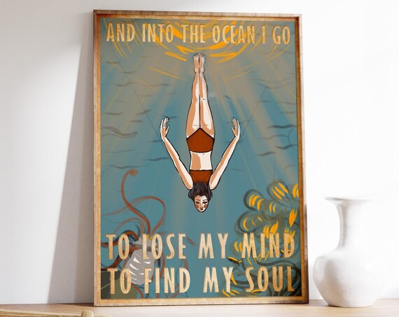 And Into The Ocean I Go Diving Woman Quote Vintage Soul Poster