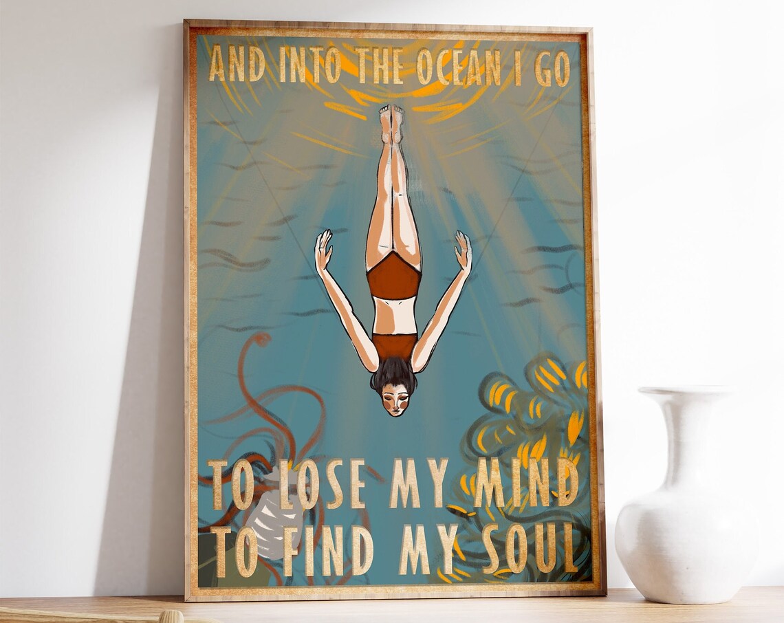 And Into The Ocean I Go Diving Woman Quote Vintage Soul Poster
