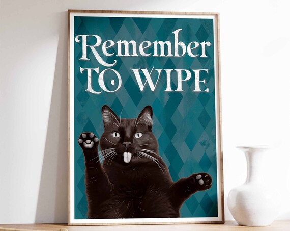 Cheeky Remember To Wipe Funny Black Cat Bathroom Humor Wall Art