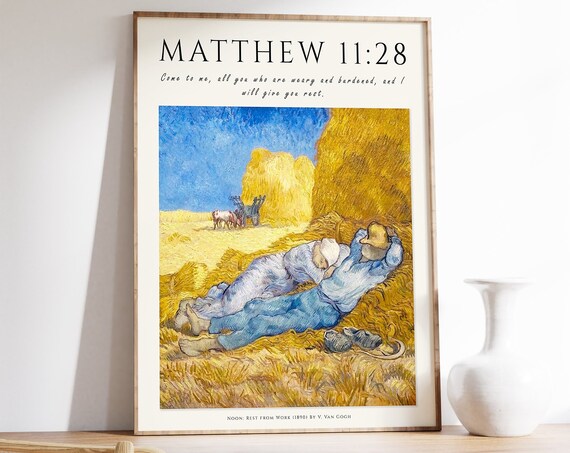 Bible Verse Poster Bible Art Noon Rest From Work Van Gogh Art Christian Home Decor Floral Print Floral Decor Gift A1a2a3a4
