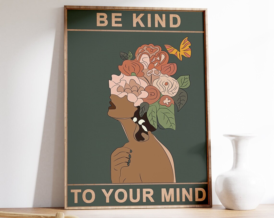 Be Kind to Your Mind Floral Woman Portrait Quote Boho Art Poster