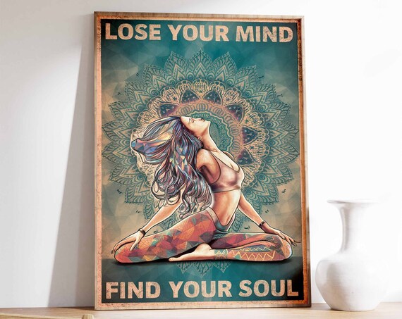 Lose Your Mind Find Your Soul Yoga Meditation Mandala Spiritual Woman Poster