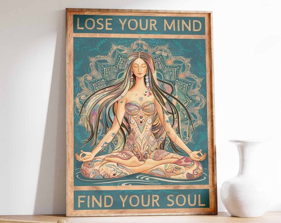 Lose Your Mind Find Your Soul Yoga Meditation Boho Mandala Poster