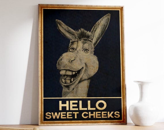 Donkey Hello Sweet Cheeks Poster Funny Comedy Animal Art Print Gift Idea Wall Art Decor Vintage Quote Design Comical Funny Gift