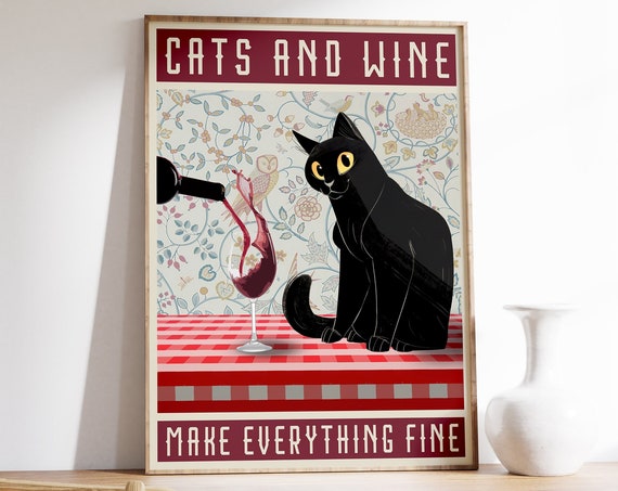 Cats And Wine Vintage Poster, Cat Quote Art Print