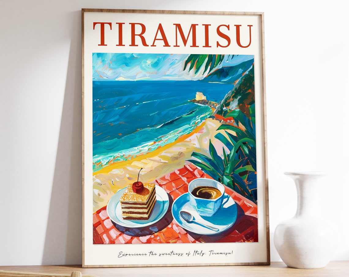 Tiramisu Dessert Espresso Coastal Italy Sweet Treat Kitchen Poster