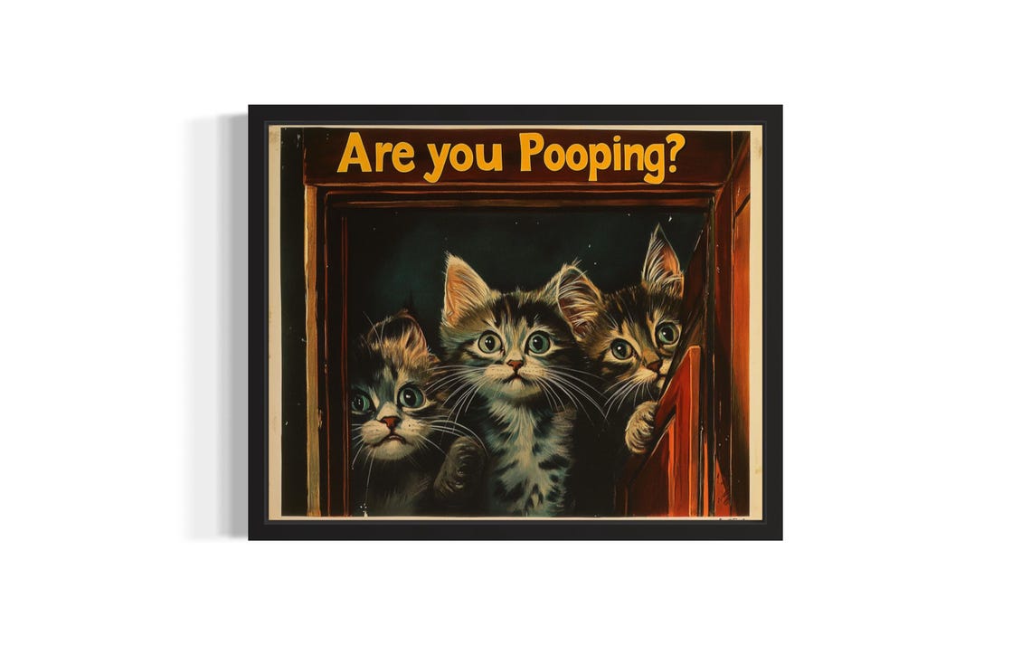 Are You Pooping Funny Kittens Bathroom Humor Cat Poster For Restroom