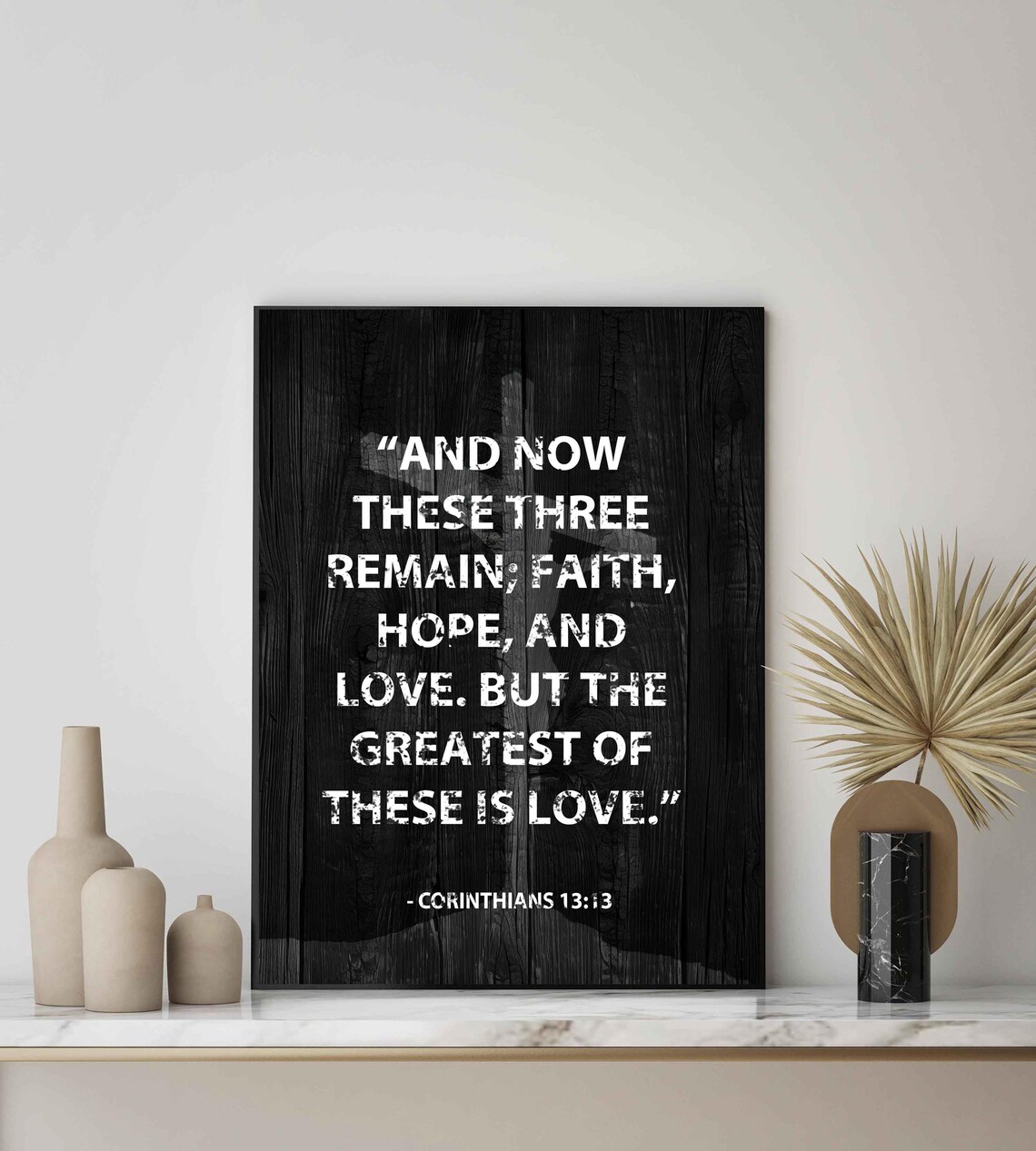 Corinthians 13:13 Faith Hope and Love Verse on Dark Wood Poster - Image 2