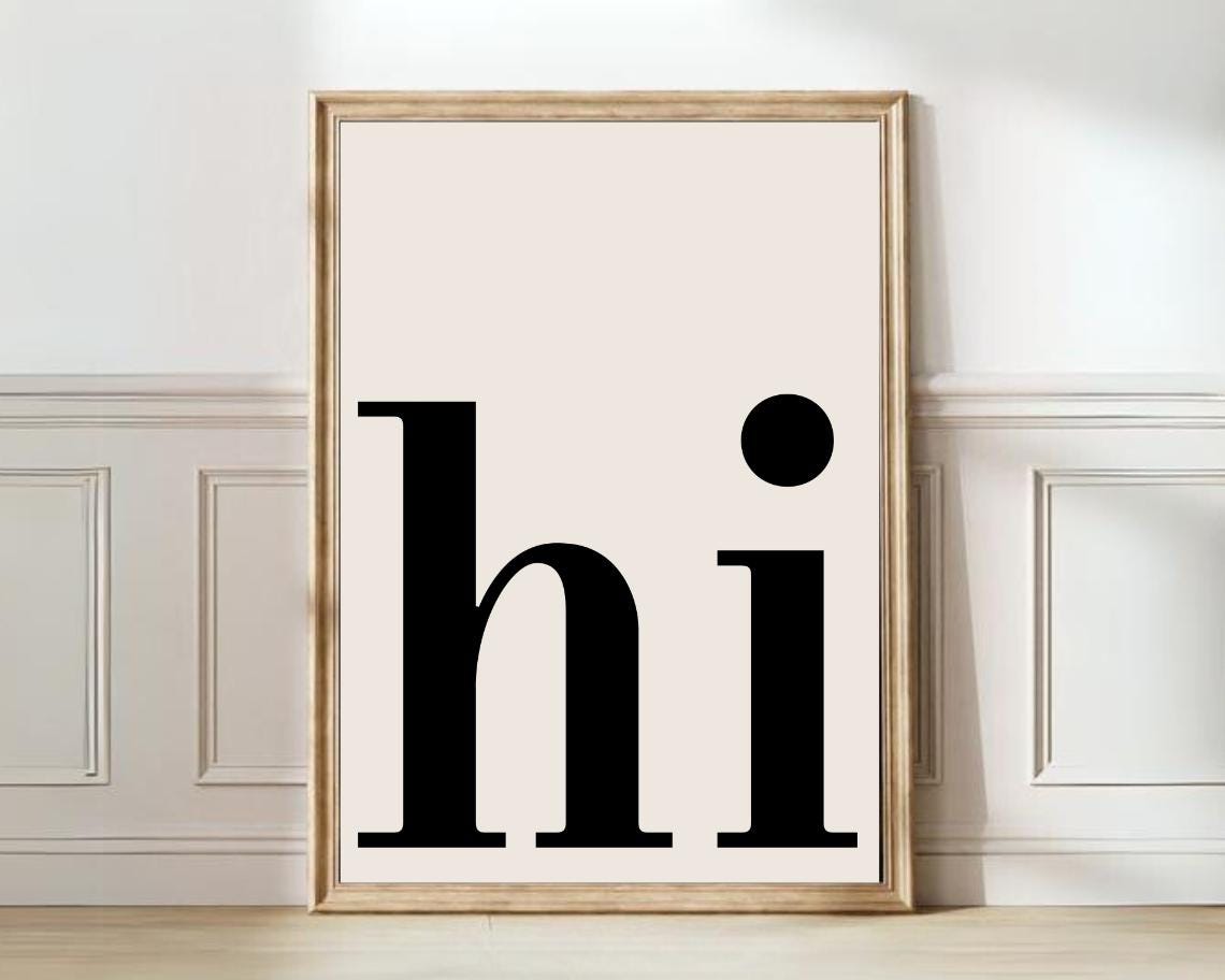 Hi Lowercase Serif Typography Minimalist Neutral Welcome Wall Art
