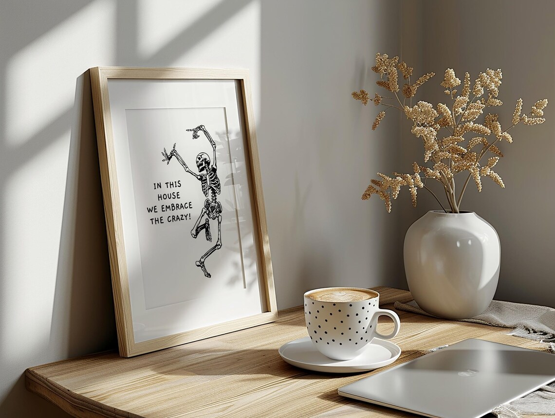 In This House We Embrace Crazy Quote Poster - Image 3