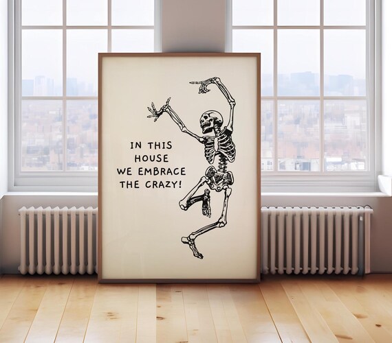 In This House We Embrace Crazy Quote Poster