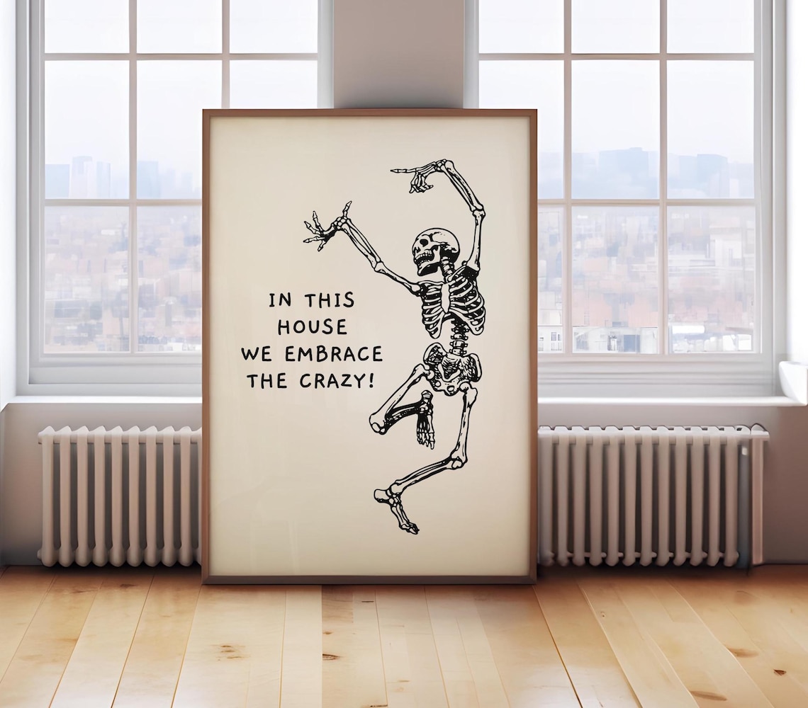 In This House We Embrace Crazy Quote Poster