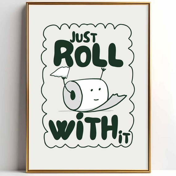 Just Roll With It Instant Bathroom Poster Funny Bathroom Decor Toilet Art Toilet Posters Pun Art Funny Toilet Print Funny Art