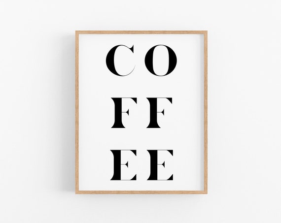Coffee Print Coffee Art Coffee Typography Coffee Wall Art Coffee Art Prints Coffee Wall Art Coffee Print