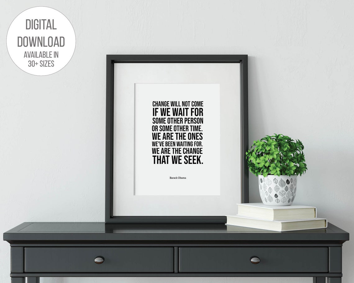 Barack Obama We Are The Change Quote Black White Inspirational Print - Image 3