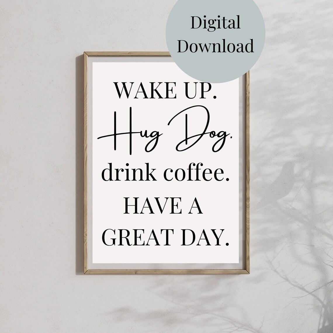 Wake Up Hug Dog Typography Print, Dog Lover Gift