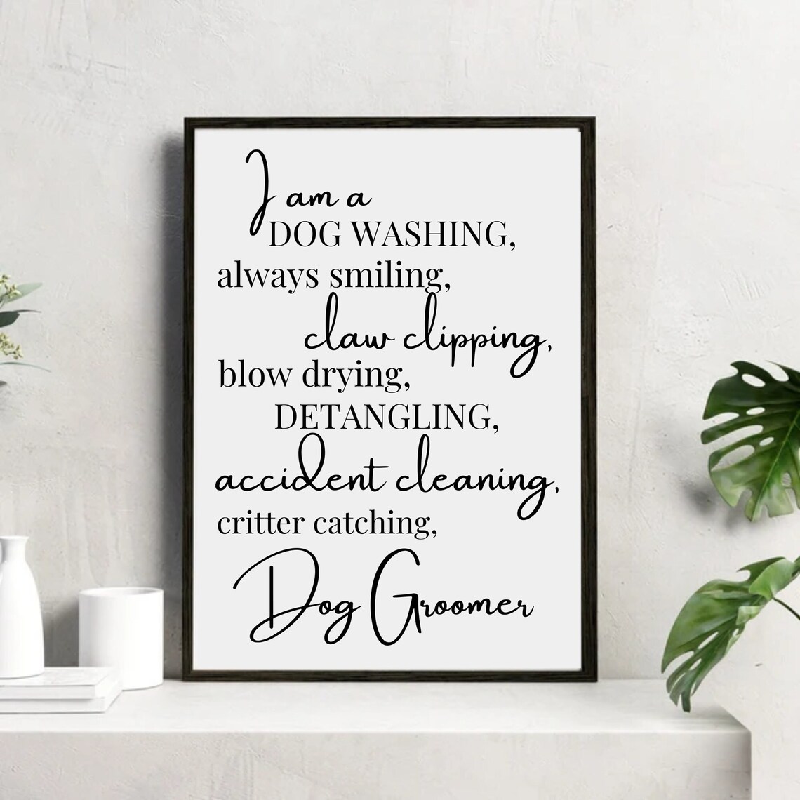 I Am A Dog Groomer Definition, Dog Salon Poster