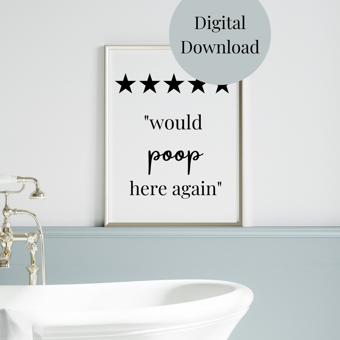 5 Star Would Poop Here Again, Bathroom Decor