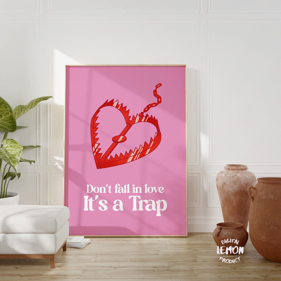 Don't Fall in Love It's a Trap Pink Funny Anti Valentine Quote Poster