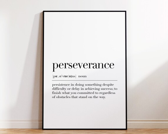 Perseverance Perseverance Print Perseverance Poster Perseverance Definition Perseverance Sign Perseverance Wall Decor