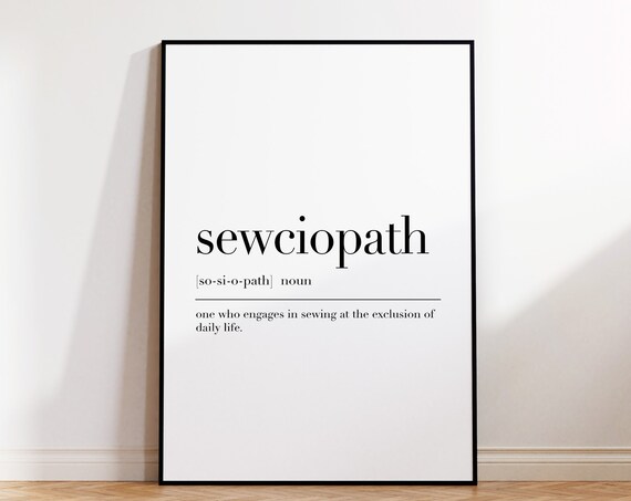 Sewciopath Sewciopath Print Sewing Gift Sewciopath Poster Sewciopath Definition Sewciopath Quote Print Wall Art Decor