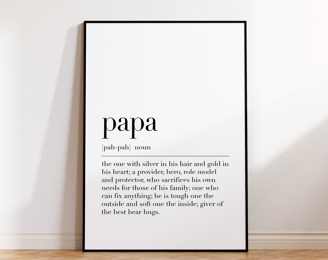 Papa Definition Print Gift For Papa Papa Gifts Custom Dad Gift Gift For Dad Papa Print Family Gifts Quote Print