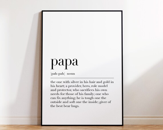 Papa Definition Print Gift For Papa Papa Gifts Custom Dad Gift Gift For Dad Papa Print Family Gifts Quote Print