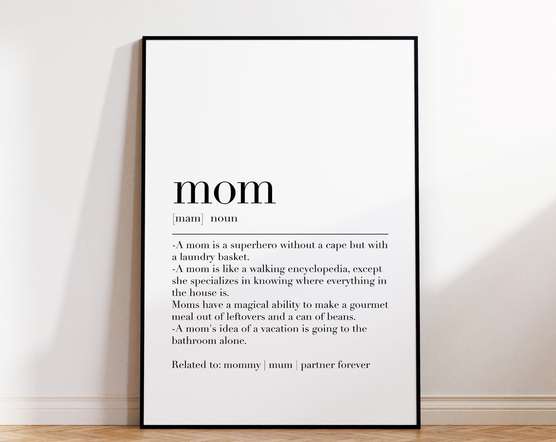 Mom Mom Print Mom Poster Mom Wall Decor Poster Mom Definition Print Gift For Mom Mom Quotes Print Mothers Day Gift