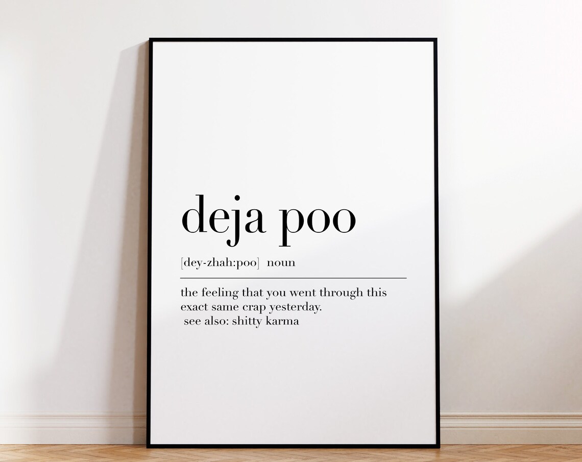Deja Poo Definition Bathroom Wall Decor Bathroom Print Deja Poo Print Bathroom Wall Art Poster Toilet Quote Print