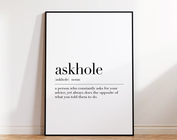 Askhole Definition Print Askhole Print Askhole Gift Askhole Quote Askhole Wall Art Poster Funny Home Office Poster