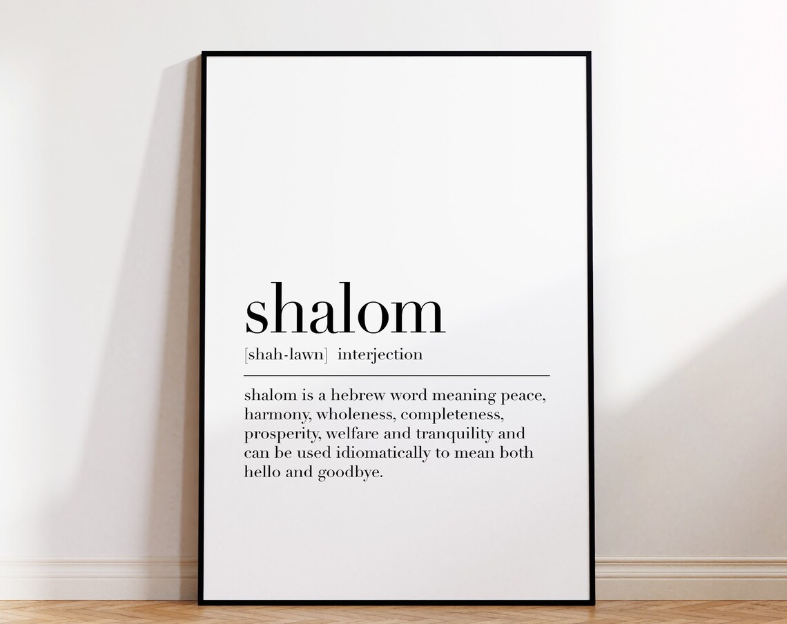 Shalom Shalom Print Shalom Poster Shalom Quote Shalom Wall Art Decor Shalom Definition Print Shalom Gifts