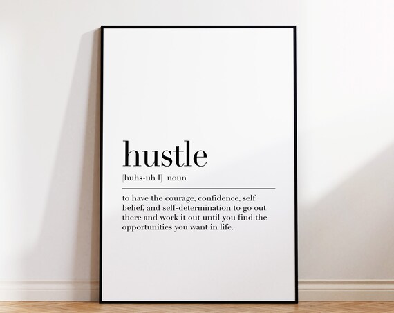 Hustle Hustle Print Hustle Poster Hustle Definition Hustle Quote Dictionary Print Hustle Wall Art Wall Art