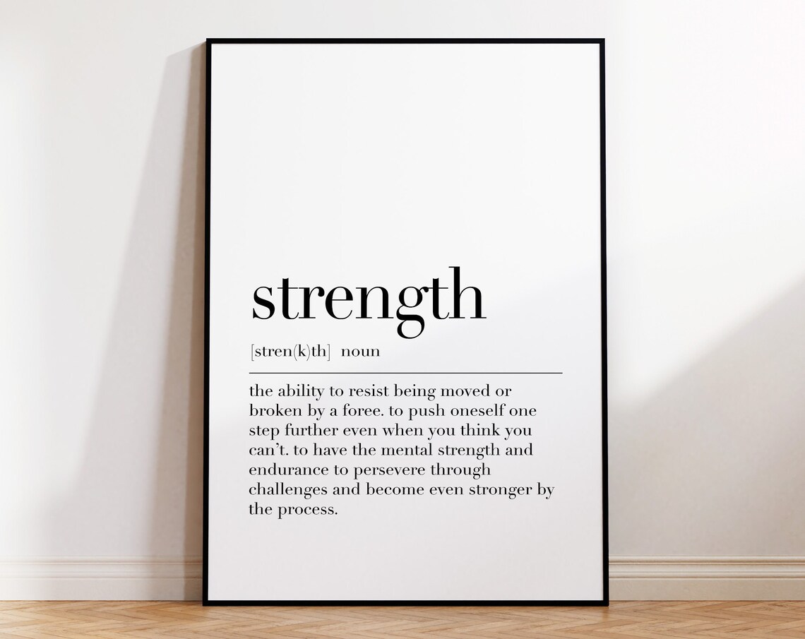 Strength Strength Definition Poster Strength Quote Art Motivational Print Gift For Daughter Wall Decor Quote Wall Art